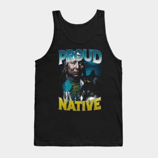 Indigenous Activism Proud Chieftain Native American | Indigenous Art Activism Tees For Native Americans Tank Top